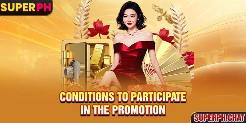 Conditions to participate in the promotion